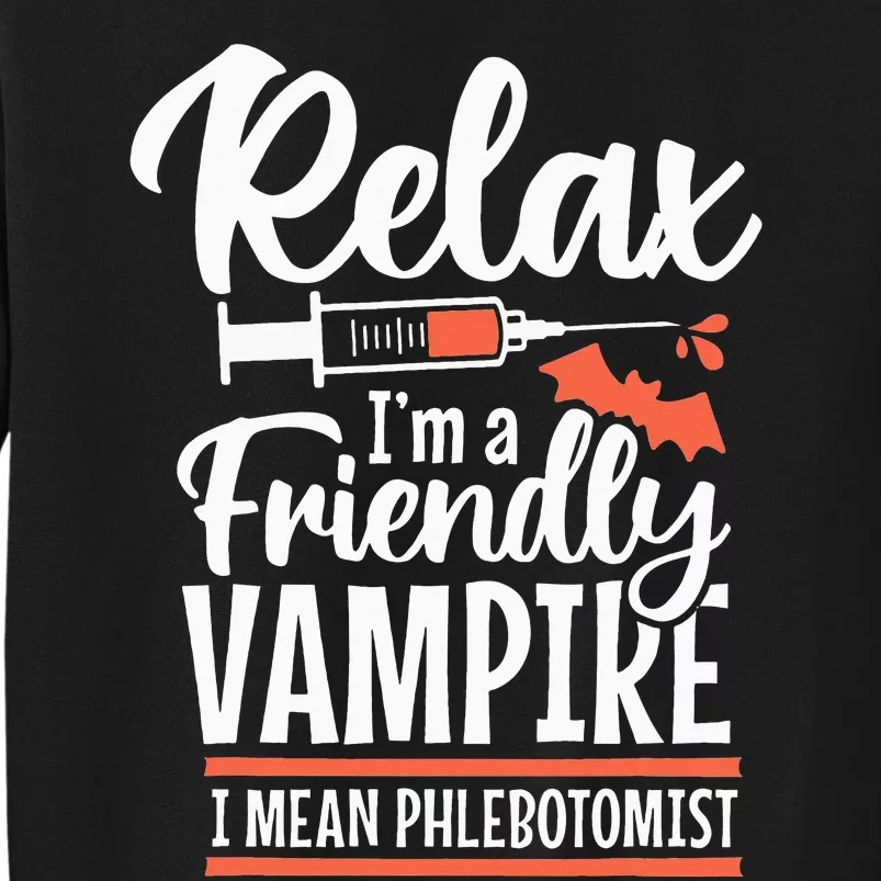 Funny Vampire Phlebotomist Phlebotomy Technician Tech Nurse Tall Sweatshirt