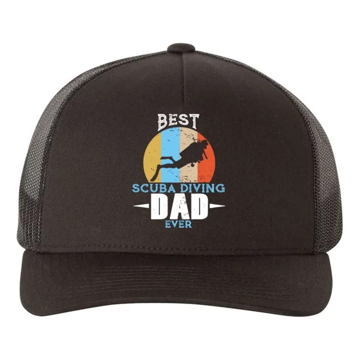 Funny Vintage Retro Best Scuba Diving Dad Ever Fathers Day Gift Yupoong Adult 5-Panel Trucker Hat