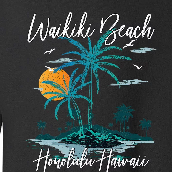 Family Vacation Retro Sunset Honolulu Hawaii Waikiki Beach Toddler Sweatshirt