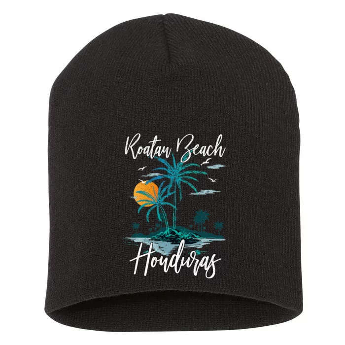 Family Vacation Retro Sunset Honduras Roatan Beach Short Acrylic Beanie