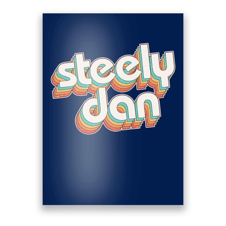 Funny Vintage Retro Steely Dan Logo Poster