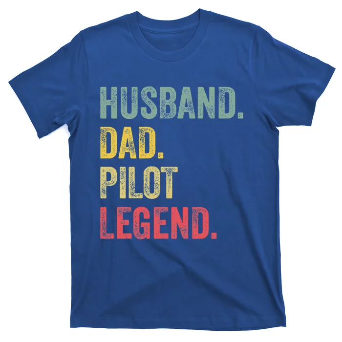 Funny Vintage Retro Dad Pilot Legend Father Aviation Great Gift T-Shirt