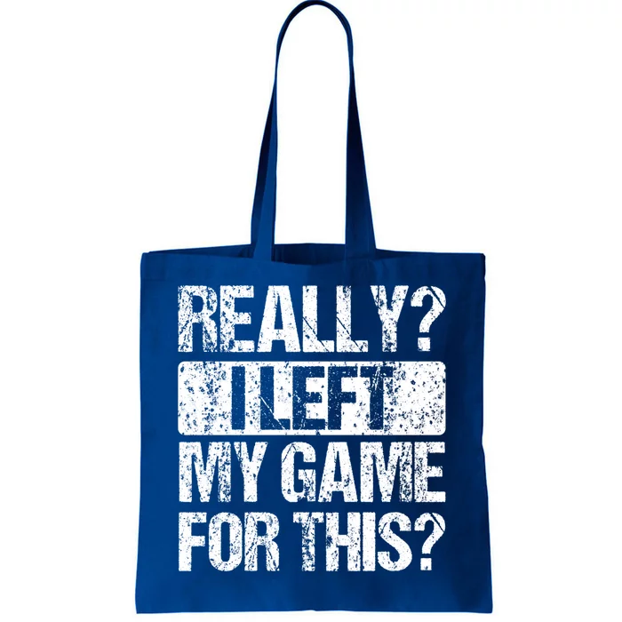 Funny Vintage Really I Paused My Game For This Meaningful Gift Tote Bag