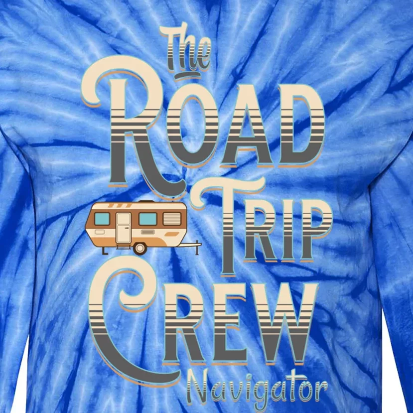 Family Vacation Road Trip Crew Navigator Travel Trailer Gift Tie-Dye Long Sleeve Shirt