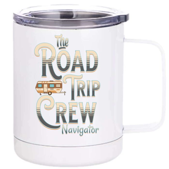 Family Vacation Road Trip Crew Navigator Travel Trailer Gift Front & Back 12oz Stainless Steel Tumbler Cup