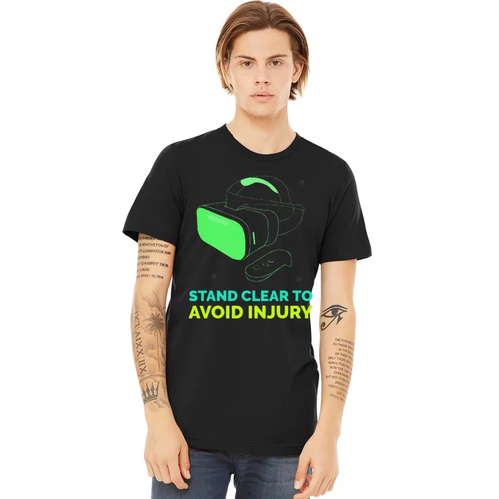 Funny Virtual Reality Hazard VR Stay Clear To Avoid Injury Premium T-Shirt