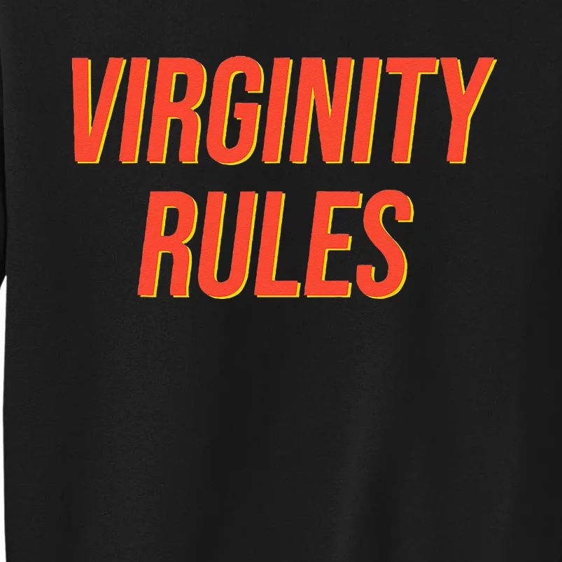 Funny Virginity Rules Funny Virgin Men Women Tall Sweatshirt