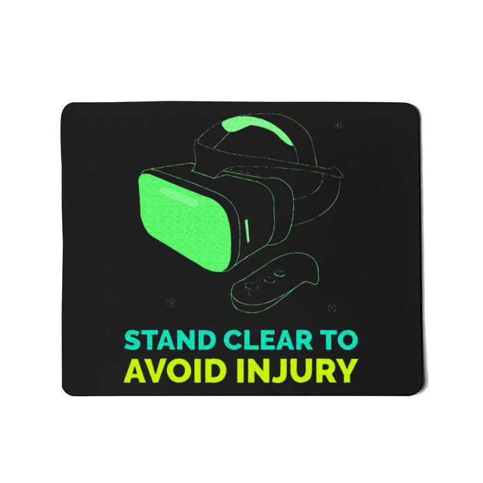 Funny Virtual Reality Hazard VR Stay Clear To Avoid Injury Mousepad