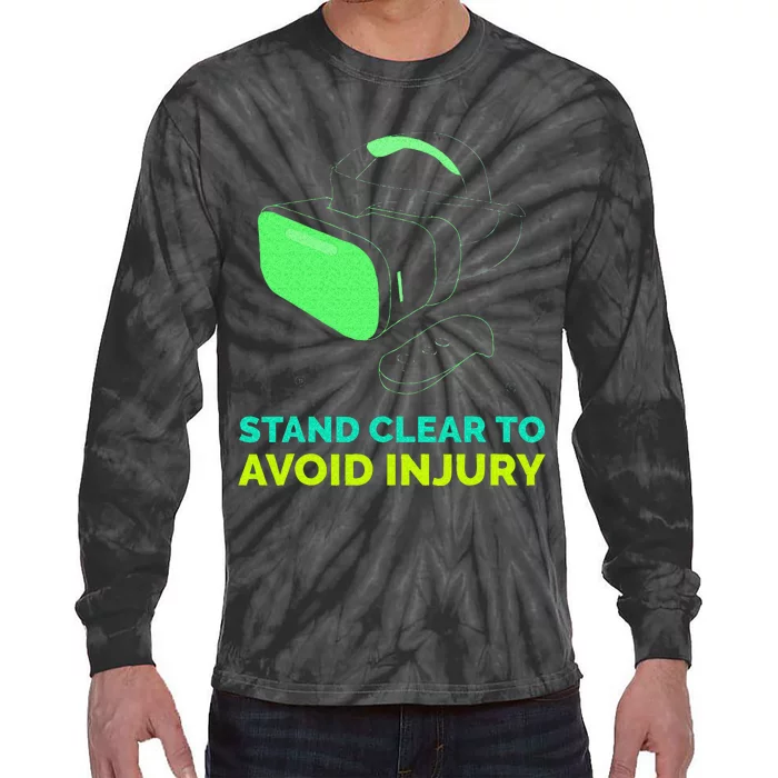 Funny Virtual Reality Hazard VR Stay Clear To Avoid Injury Tie-Dye Long Sleeve Shirt