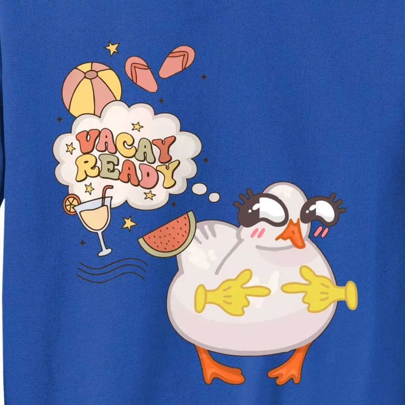 Funny Vacay Ready Summer Vibes Cute Duck Beach Vacation Great Gift Tall Sweatshirt