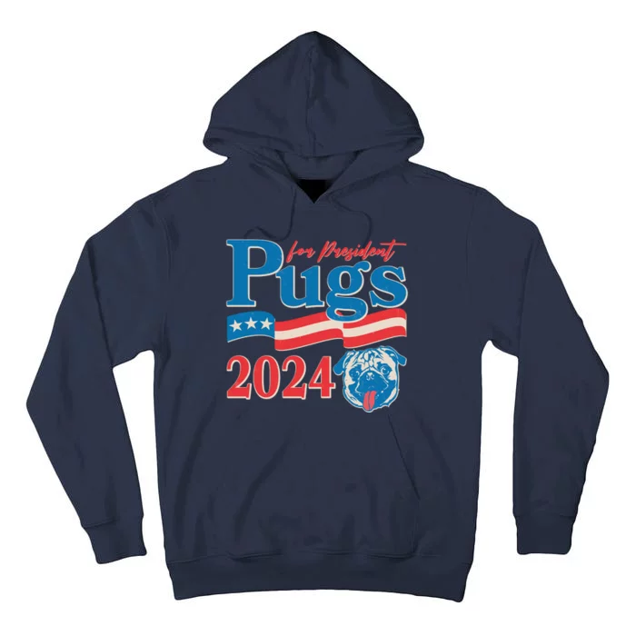 Funny Vintage Retro Pugs For President 2024 Tall Hoodie