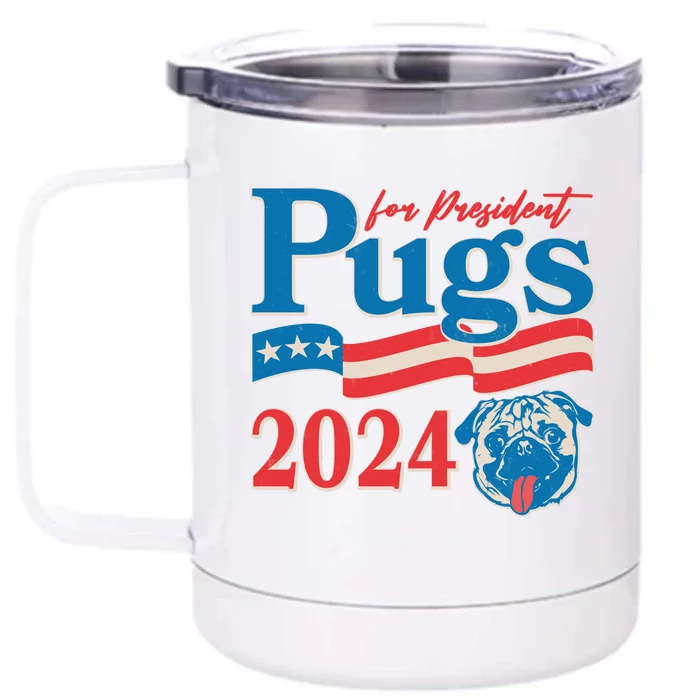 Funny Vintage Retro Pugs For President 2024 Front & Back 12oz Stainless Steel Tumbler Cup