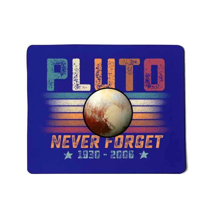 Funny Vintage Retro Space Planet Science Never Forget Pluto Funny Gift Mousepad