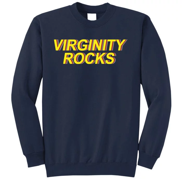 Funny Virginity Rocks Retro Funny Tall Sweatshirt