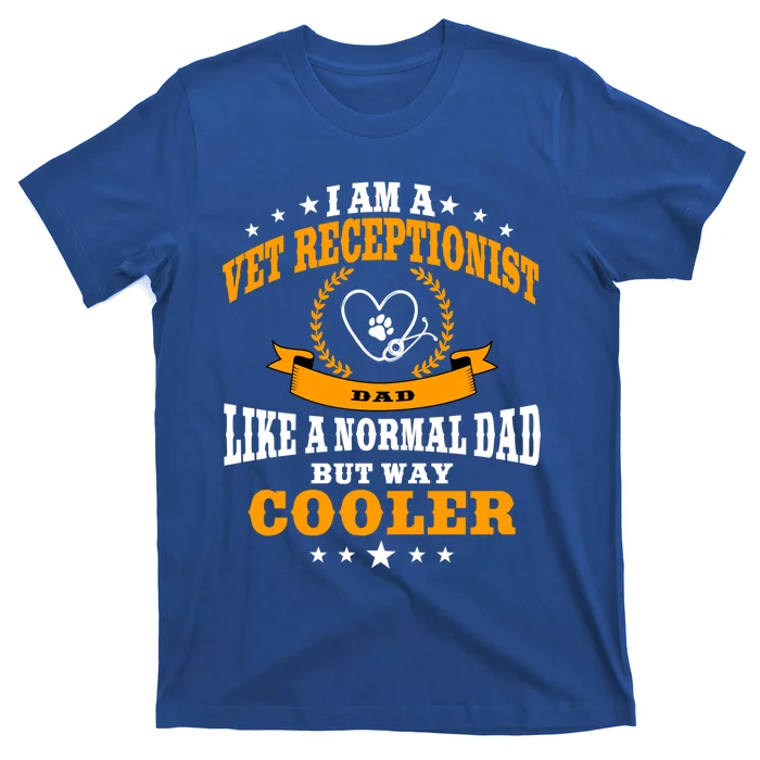 Funny Vet Receptionist Dad Outfit Gift T-Shirt