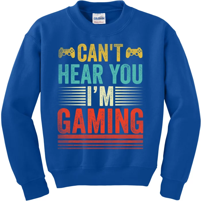 Funny Video Retro Vintage Gamer Can't Hear You I'm Gaming Gift Kids Sweatshirt