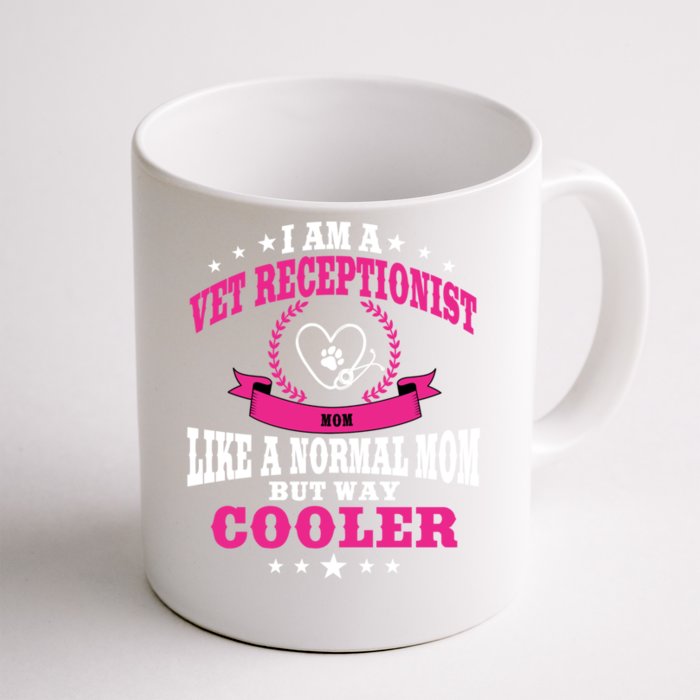 Funny Vet Receptionist Mom Outfit Great Gift Front & Back Coffee Mug