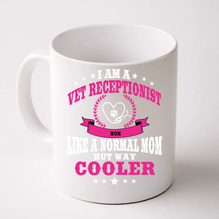 Funny Vet Receptionist Mom Outfit Great Gift Front & Back Coffee Mug