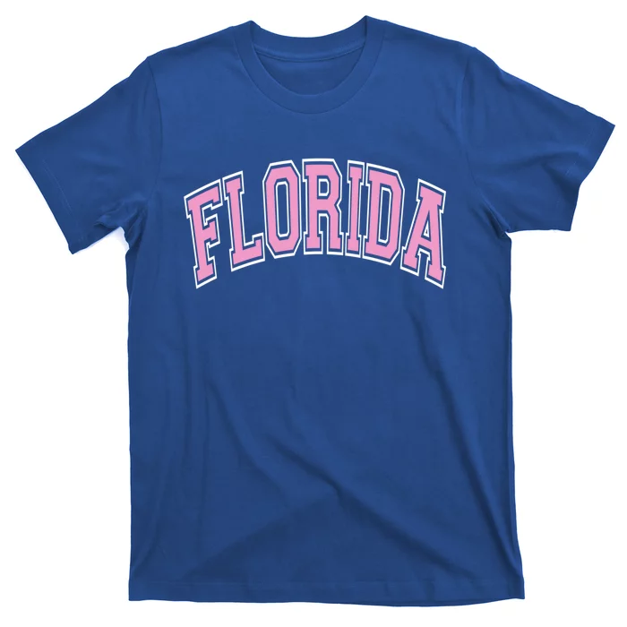 Florida Varsity Style Pink Text Meaningful Gift T-Shirt