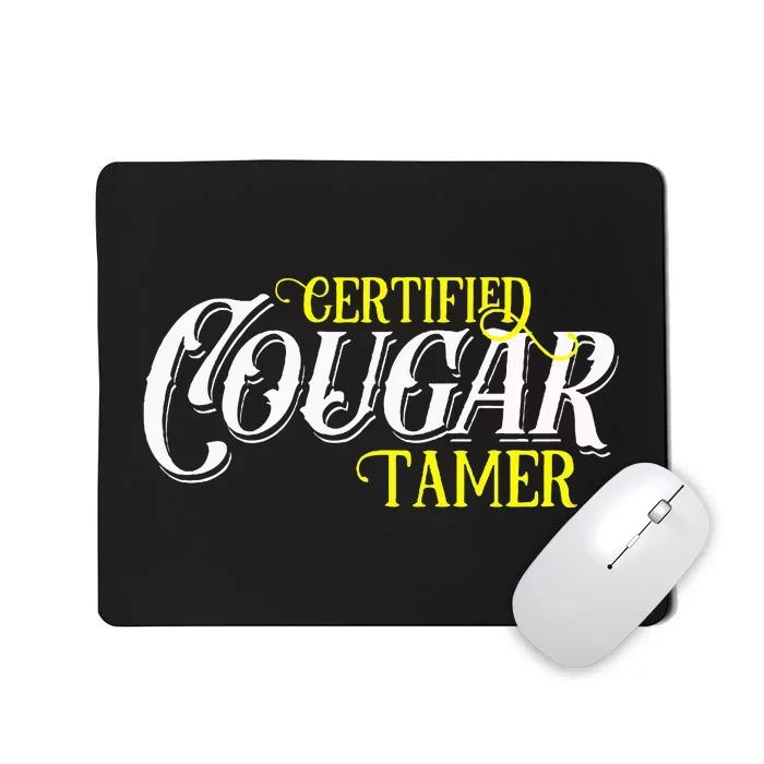 Funny Vintage Sugar Momma Lover Proud Mature Cougar Tamer Mousepad