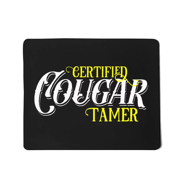 Funny Vintage Sugar Momma Lover Proud Mature Cougar Tamer Mousepad