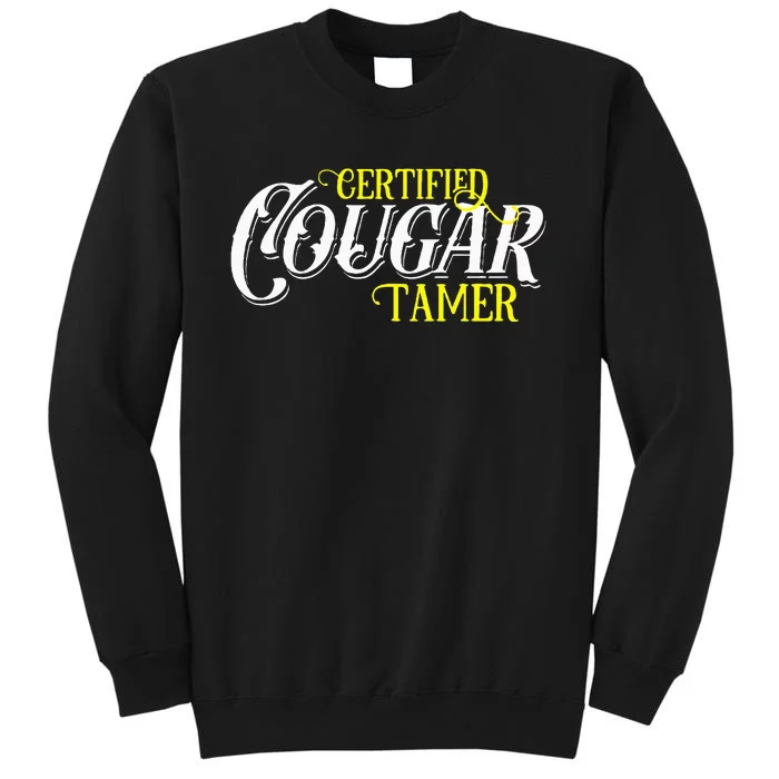 Funny Vintage Sugar Momma Lover Proud Mature Cougar Tamer Tall Sweatshirt