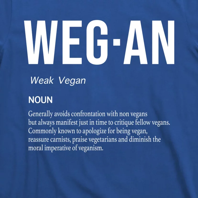 Funny Vegan Saying Quote Veganism Gift Wegan Definition Meaningful Gift T-Shirt