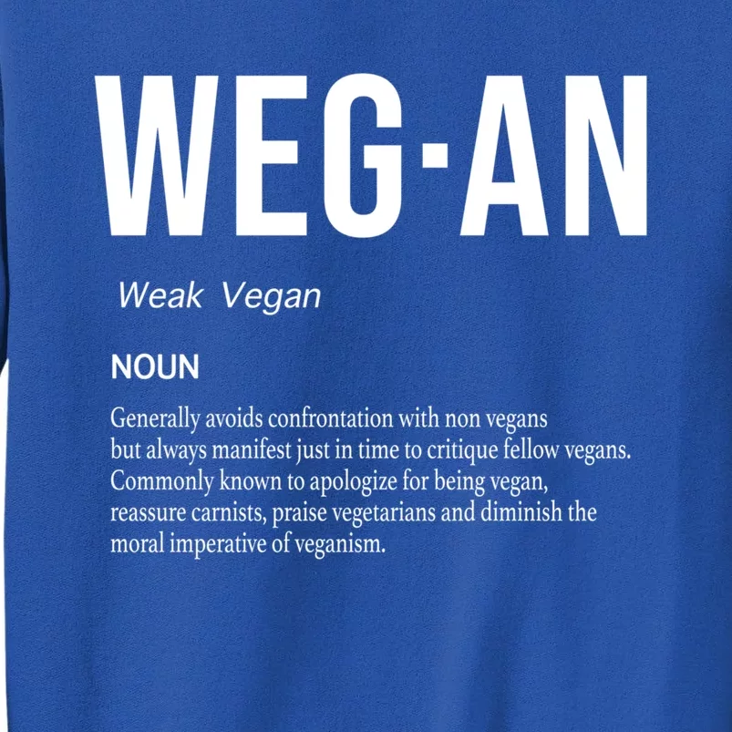 Funny Vegan Saying Quote Veganism Gift Wegan Definition Meaningful Gift Tall Sweatshirt