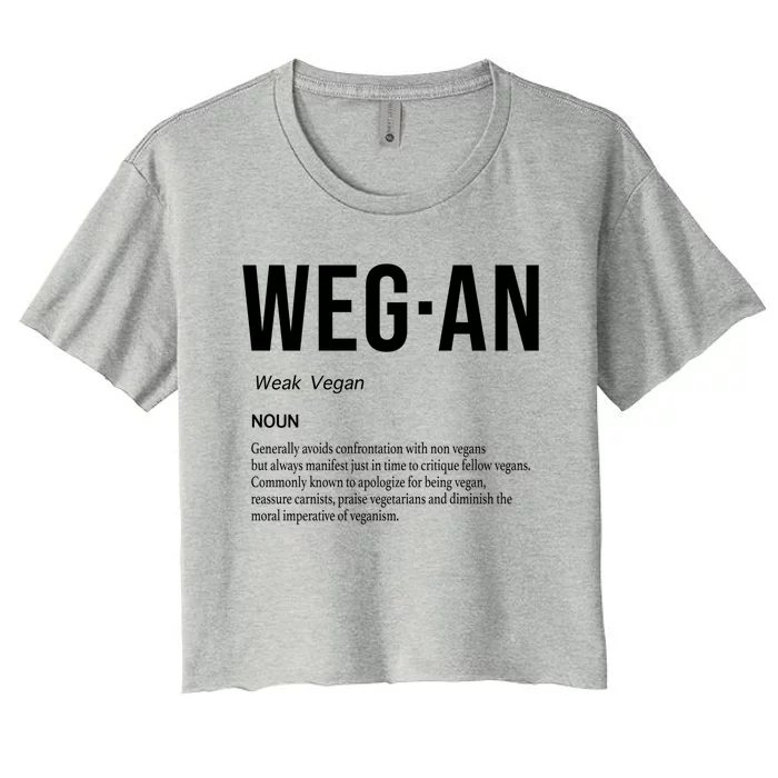 Funny Vegan Saying Quote Veganism Gift Wegan Definition Meaningful Gift Women's Crop Top Tee