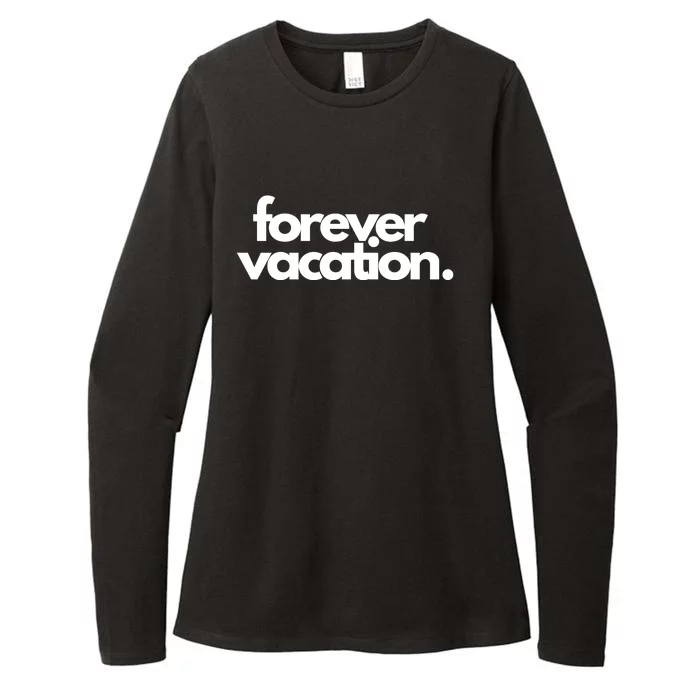 Forever Vacation Summer Break Womens CVC Long Sleeve Shirt