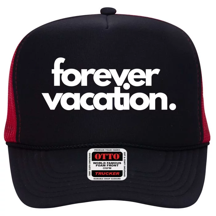 Forever Vacation Summer Break High Crown Mesh Trucker Hat