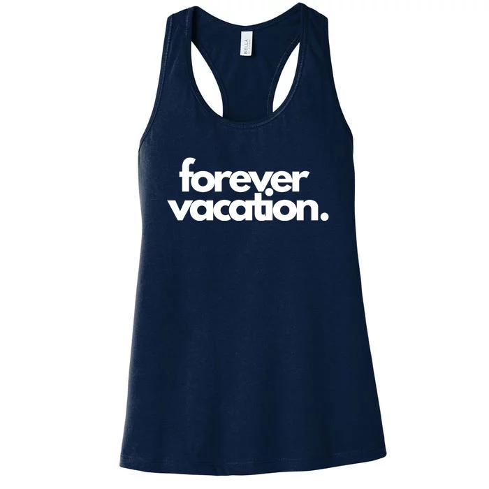 Forever Vacation Summer Break Women's Racerback Tank