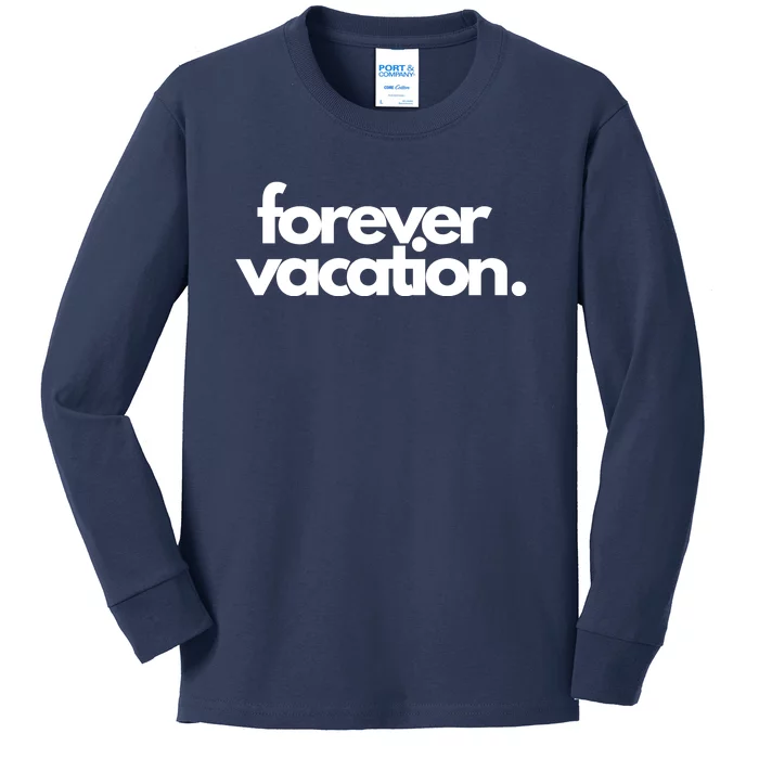 Forever Vacation Summer Break Kids Long Sleeve Shirt