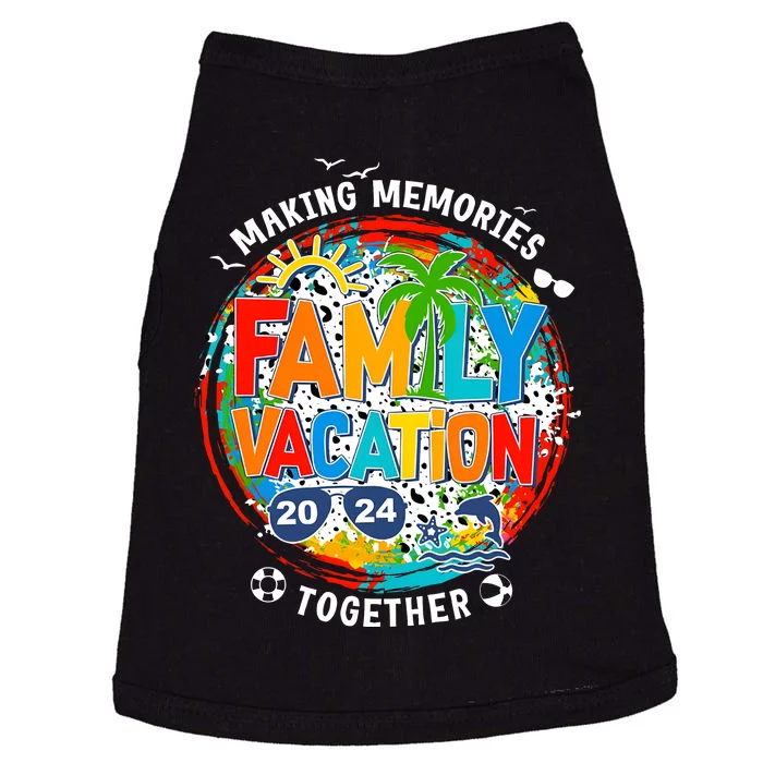 Family Vacation Summer Trip Making Memories Together Doggie Tank