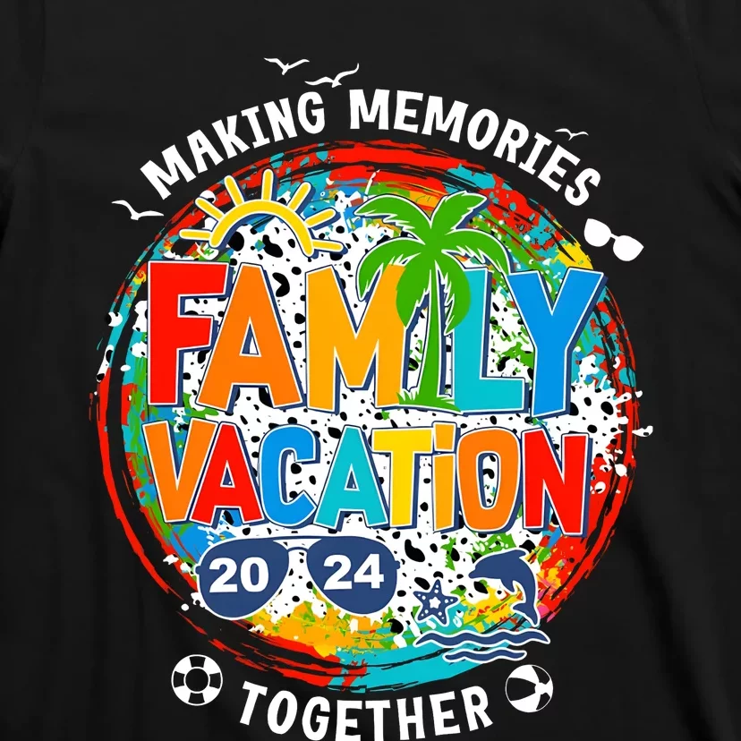 Family Vacation Summer Trip Making Memories Together T-Shirt