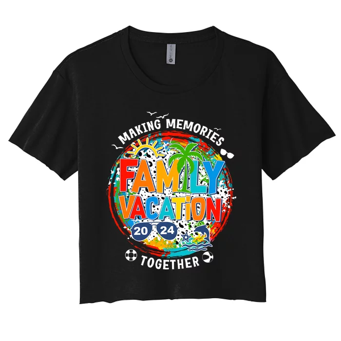 Family Vacation Summer Trip Making Memories Together Women's Crop Top Tee