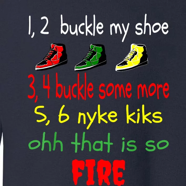 Funny Viral Song 1 2 Buckle My Shoe Toddler Sweatshirt