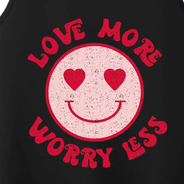 Funny Valentine Shirt Love More Worry Less Smile Face Meme Performance Tank