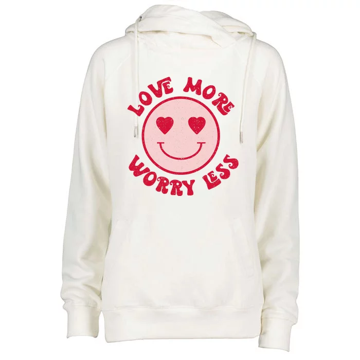 Funny Valentine Shirt Love More Worry Less Smile Face Meme Womens Funnel Neck Pullover Hood