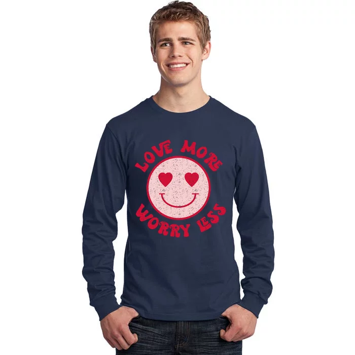 Funny Valentine Shirt Love More Worry Less Smile Face Meme Tall Long Sleeve T-Shirt