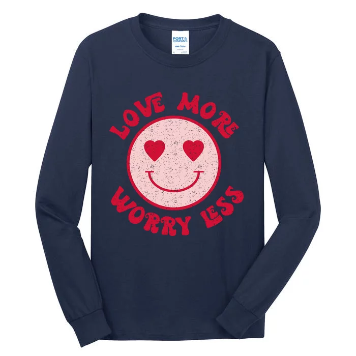 Funny Valentine Shirt Love More Worry Less Smile Face Meme Tall Long Sleeve T-Shirt