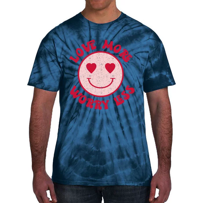 Funny Valentine Shirt Love More Worry Less Smile Face Meme Tie-Dye T-Shirt