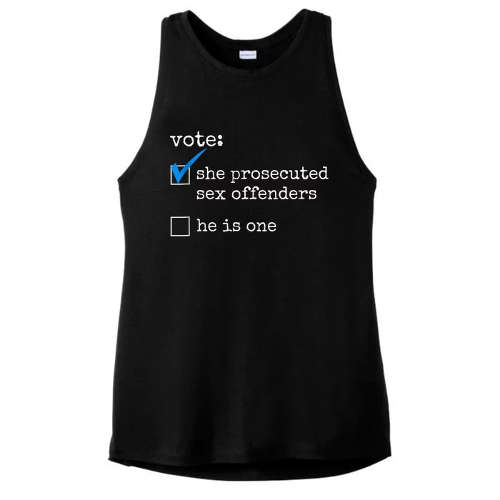 Funny Vote She Prosecuted Sex Offenders He Is One Ladies Tri-Blend Wicking Tank