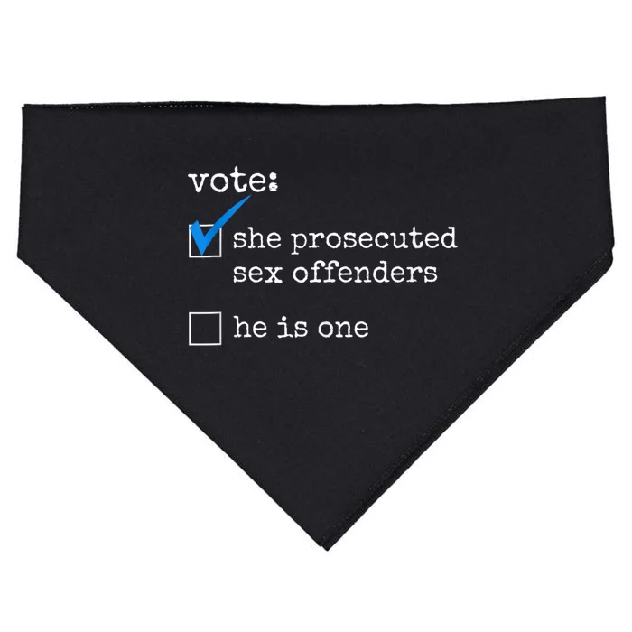 Funny Vote She Prosecuted Sex Offenders He Is One USA-Made Doggie Bandana