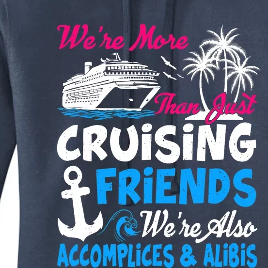 Funny Vacations Summer We're More Than Just Cruising Friends Women's Pullover Hoodie