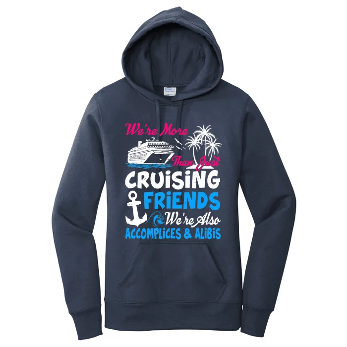 Funny Vacations Summer We're More Than Just Cruising Friends Women's Pullover Hoodie