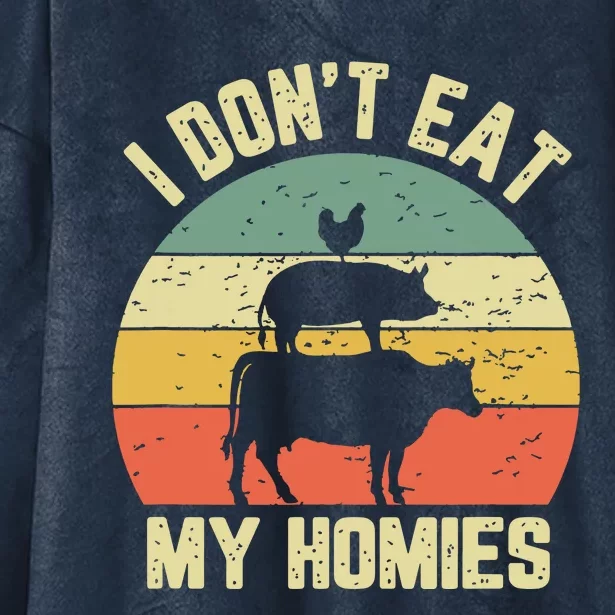 Funny Vegan Shirts I Dont Eat My Homies Vegetarian Vegan Hooded Wearable Blanket