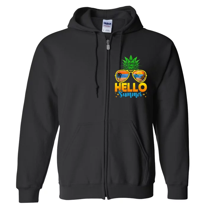 Family Vacation Sunglasses Pineapple Hello Summer Full Zip Hoodie