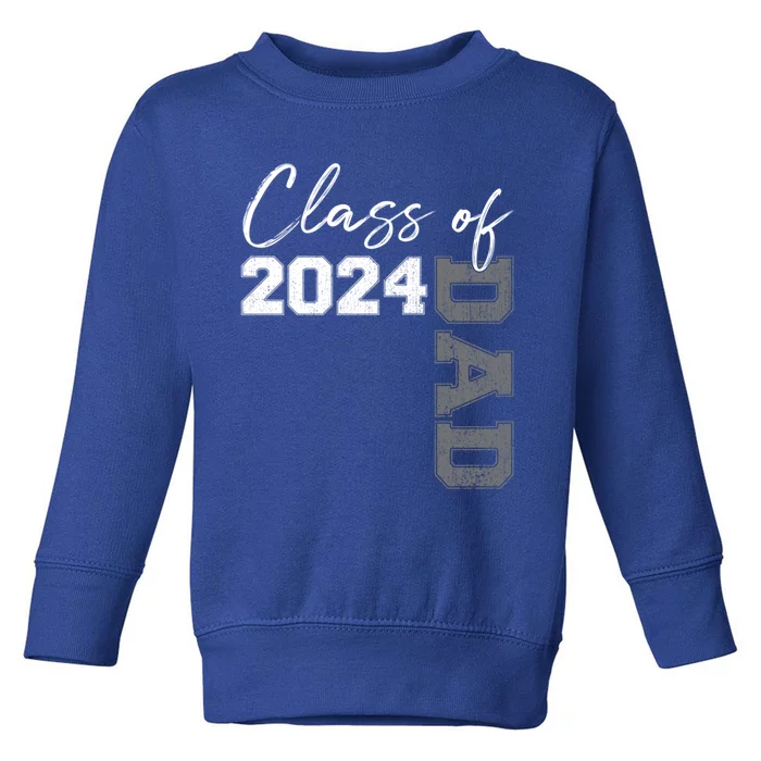 Funny Vintage Senior 2024 Class Grad Proud Dad Class Of 2024 Gift Toddler Sweatshirt