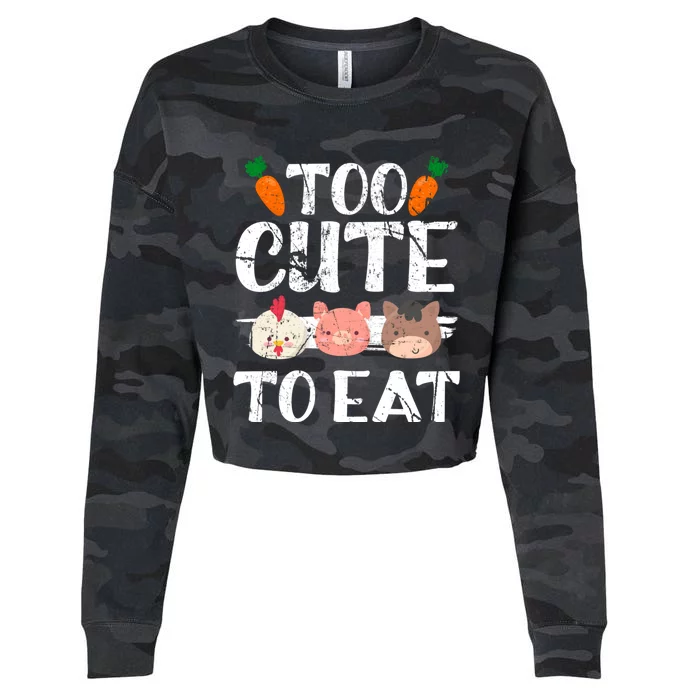 Funny Vegan Too Cute To Eat Vegetarian Save Animals Gift Cropped Pullover Crew